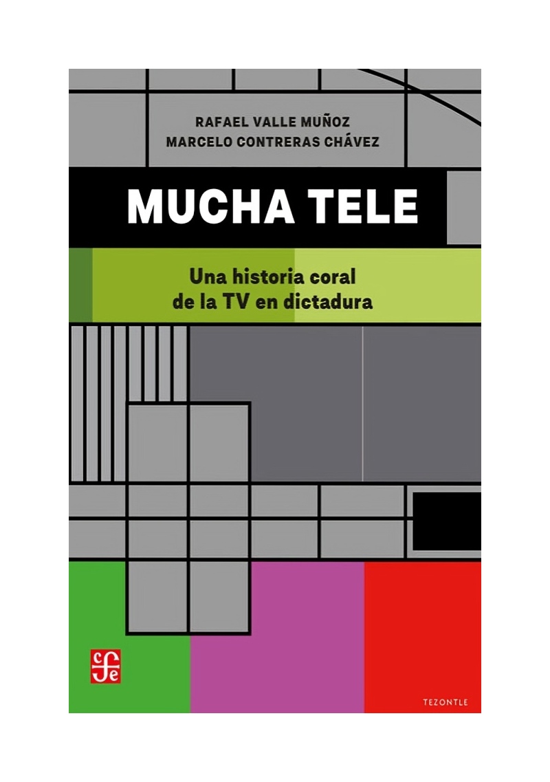 LIBRO MUCHA TELE, UNA HISTORIA CORAL DE LA TV EN DICTADURA FONDO DE CULTURA - 1