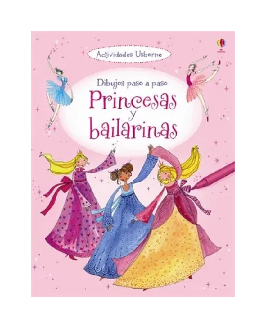 LIBRO PRINCESAS Y BAILARINAS - DIBUJOS PASO A PASO - USBORNE - 1