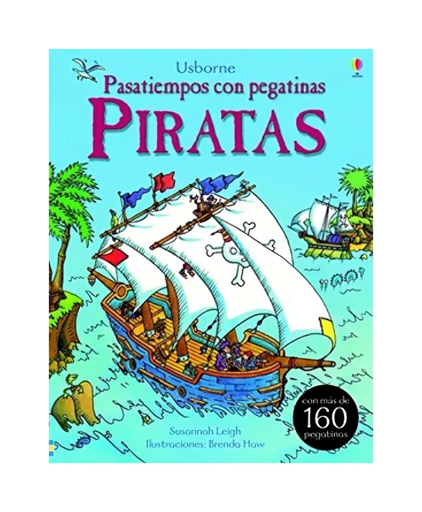 LIBRO PIRATAS - PASATIEMPOS CON PEGATINAS - SUSANNAH LEIGH / USBORNE PUBLISHING - 1