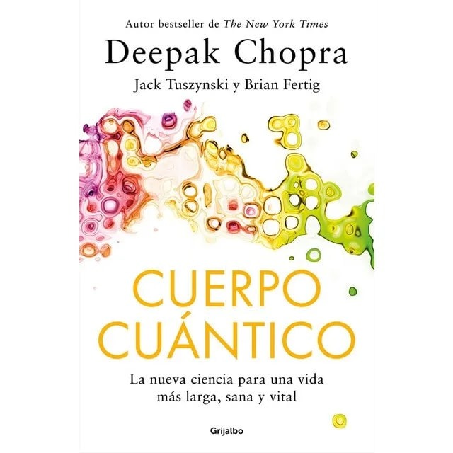 LIBRO CUERPO CUANTICO / DEEPAK CHOPRA / GRIJALBO - 1