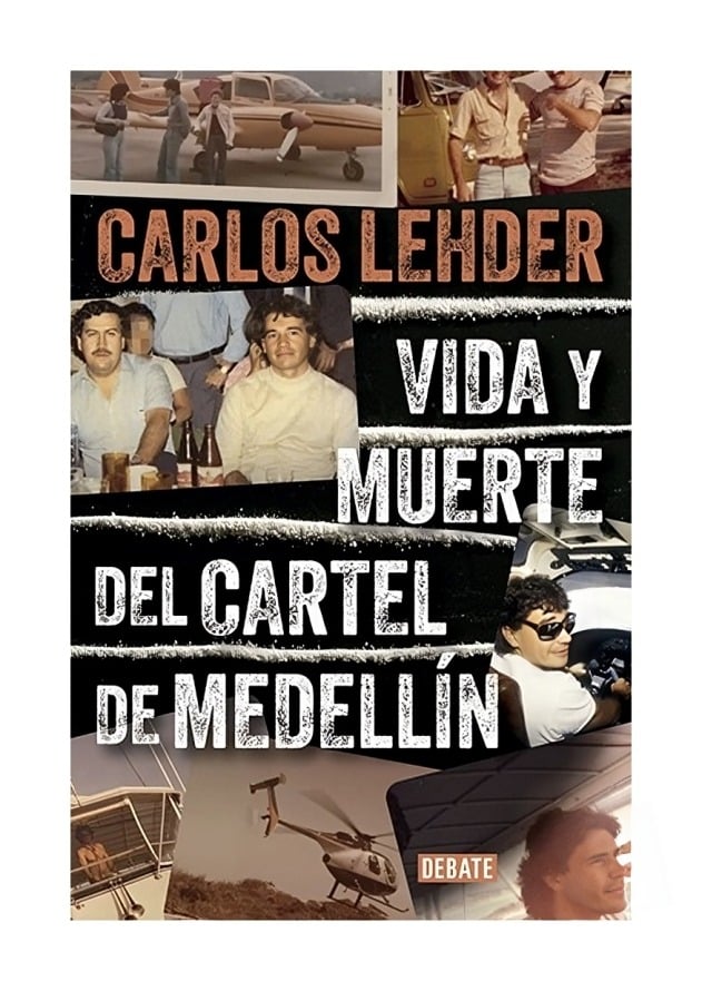LIBRO VIDA Y M U E R T E DEL CARTEL DE MEDELLÍN 296 CARLOS LEHDER - 1