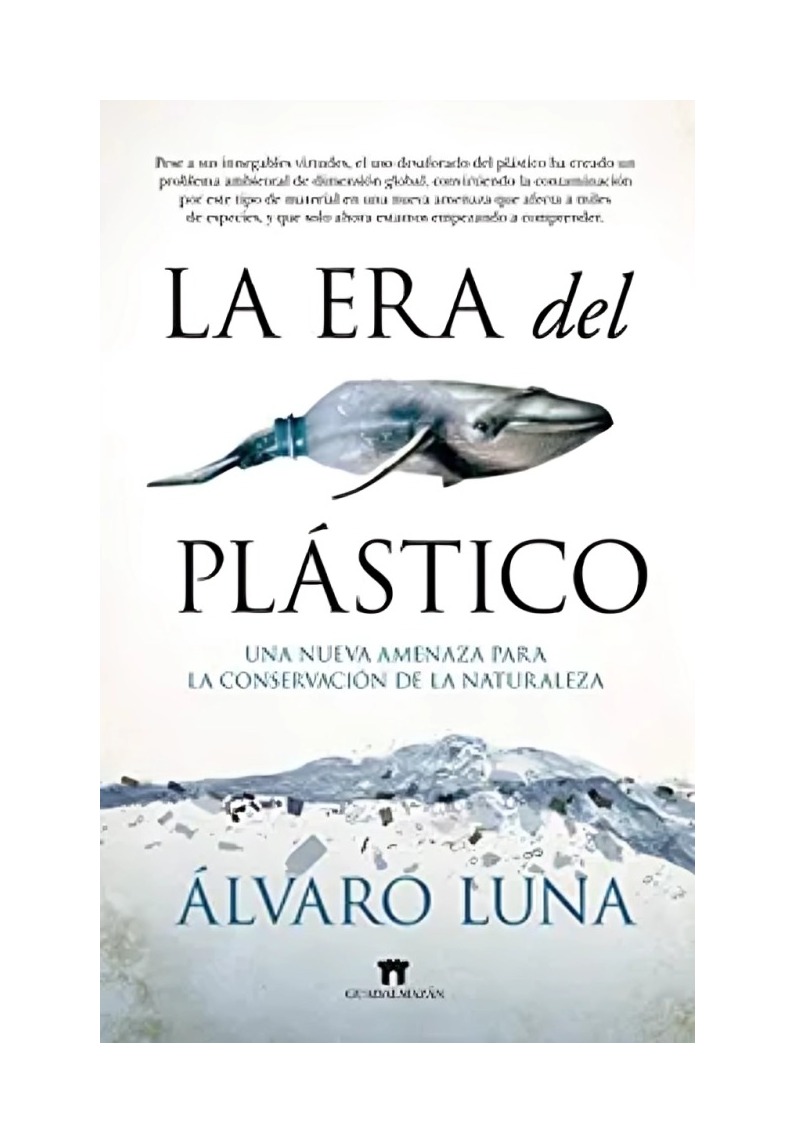 LIBRO LA ERA DEL PLÁSTICO ALMUZARA ALVARO LUNA - 1