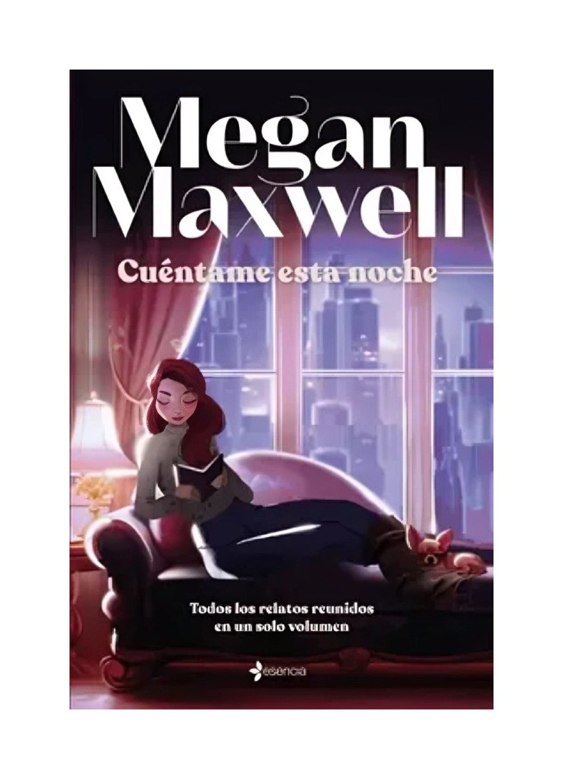LIBRO CUÉNTAME ESTA NOCHE MEGAN MAXWELL ESENCIA - 1