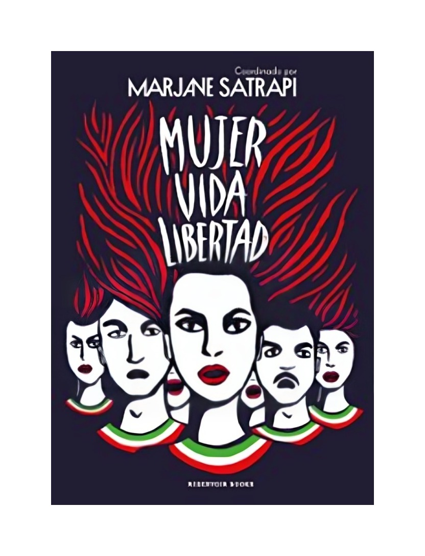 LIBRO MUJER VIDA LIBERTAD - MARJANE SATRAPI - RESERVOIR BOOKS - 1