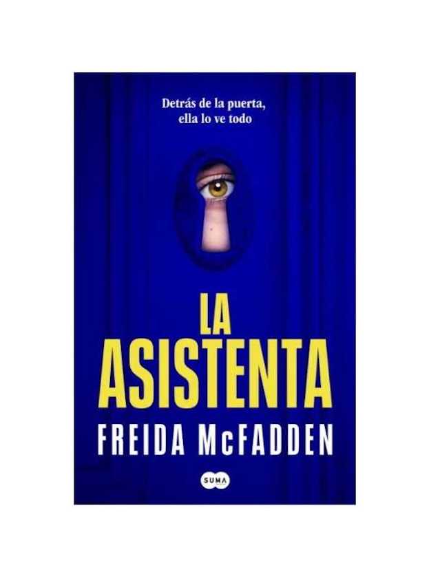 LIBRO LA ASISTENTA / FREIDA MCFADDEN / SUMA DE LETRAS - 1