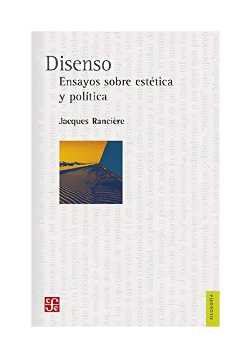 LIBRO DISENSO. ENSAYOS SOBRE LA ESTÉTICA Y POLÍTICA FONDO JACQUES RANCIÈRE - 1
