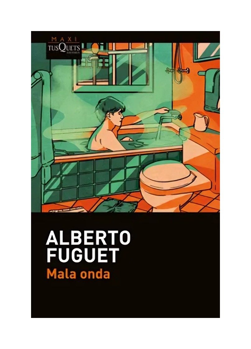 LIBRO MALA ONDA ALBERTO FUGUET MAXI TUSQUETS - 1