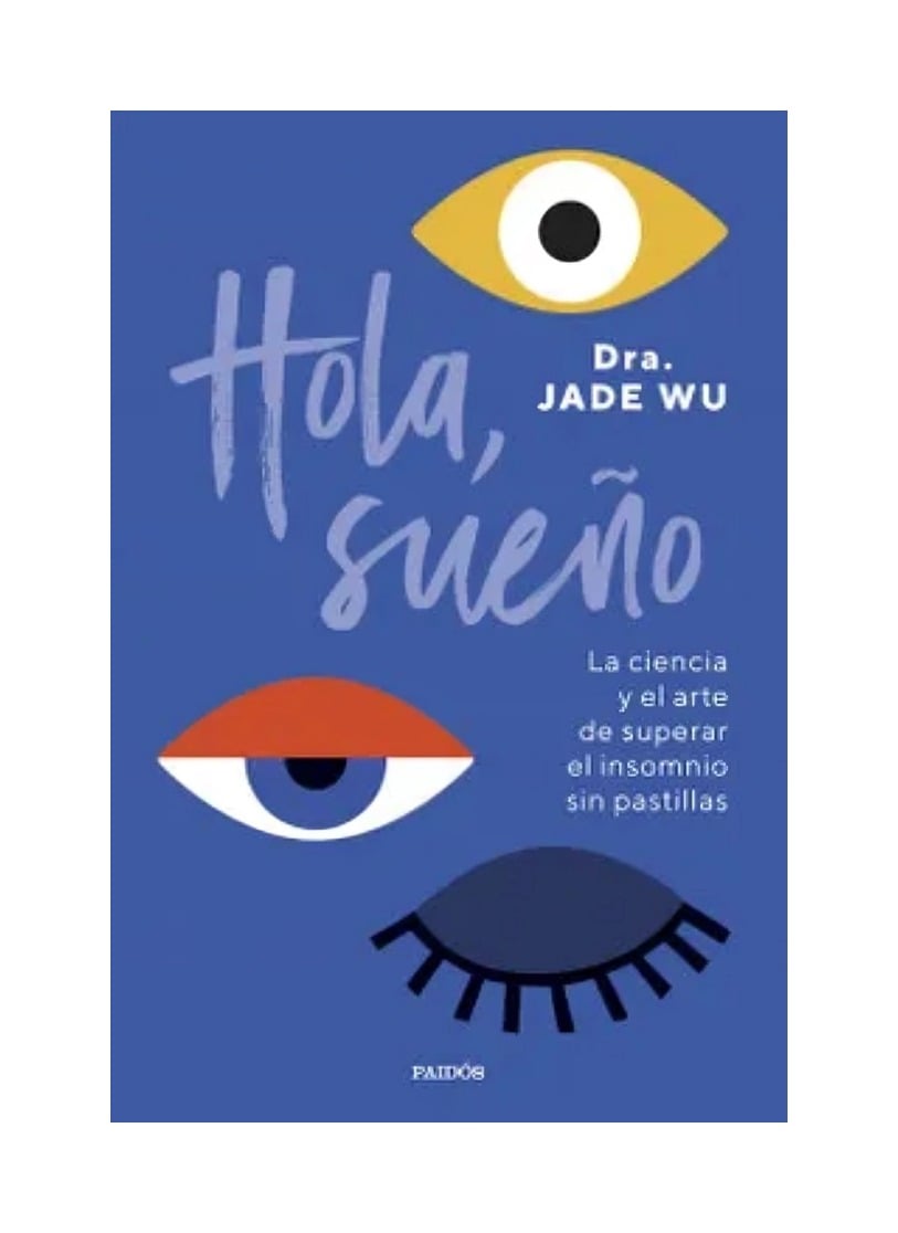 LIBRO HOLA, SUEÑO - DRA. JADE WU / PAIDÓS - 1