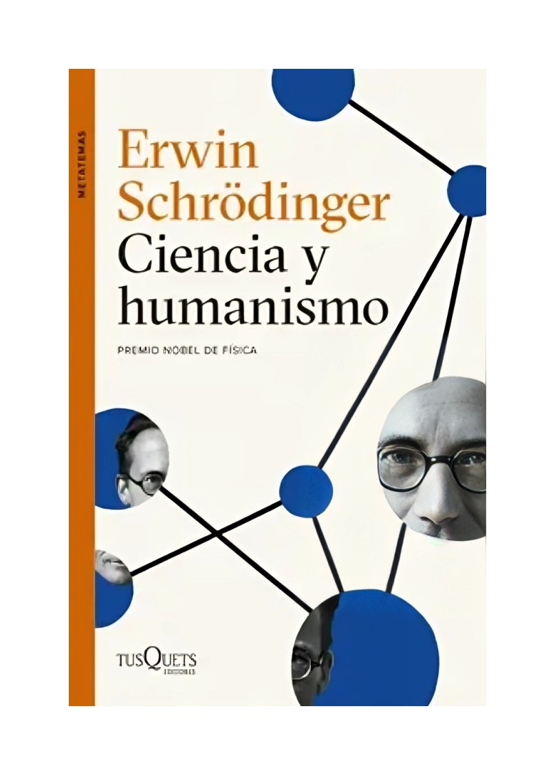 LIBRO CIENCIA Y HUMANISMO / ERWIN SCHRÖDINGER / TUSQUETS - 1