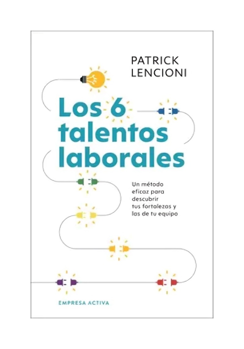 LIBRO LOS 6 TALENTOS LABORALES - PATRICK LENCIONI / EDICIONES URANO - 1