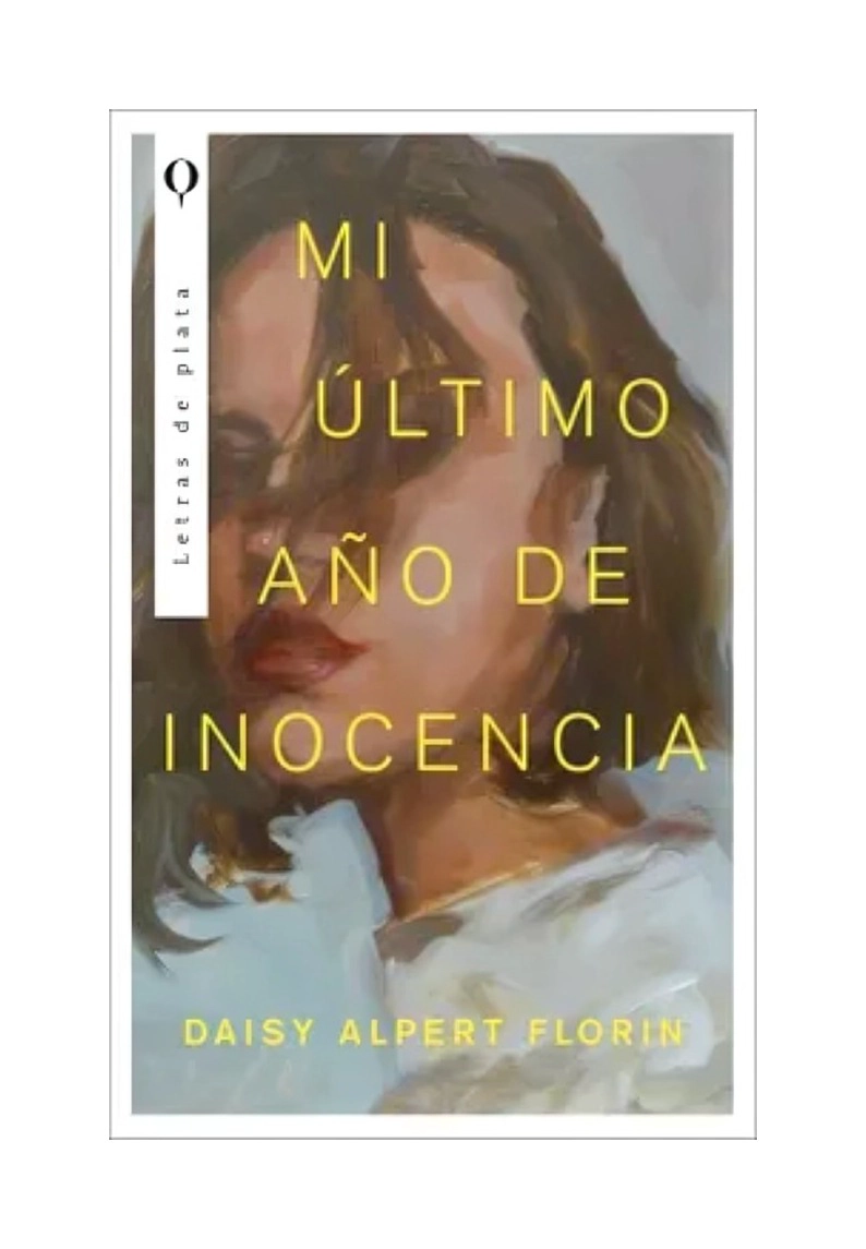 LIBRO MI ULTIMO AÑO DE INOCENCIA / FLORIN DAISY ALPERT / EDICIONES URA N O - 1