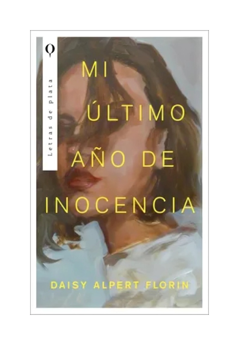 LIBRO MI ULTIMO AÑO DE INOCENCIA / FLORIN DAISY ALPERT / EDICIONES URA N O - 1