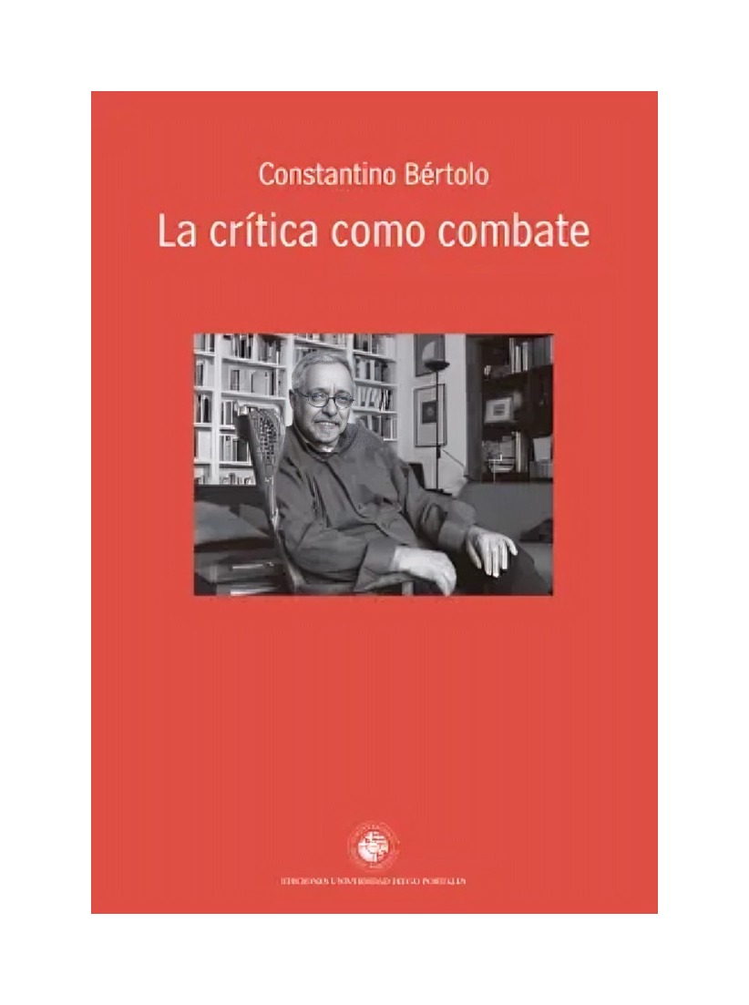 LIBRO LA CRÍTICA COMO COMBATE UDP CONSTANTINO BÉRTOLO - 1