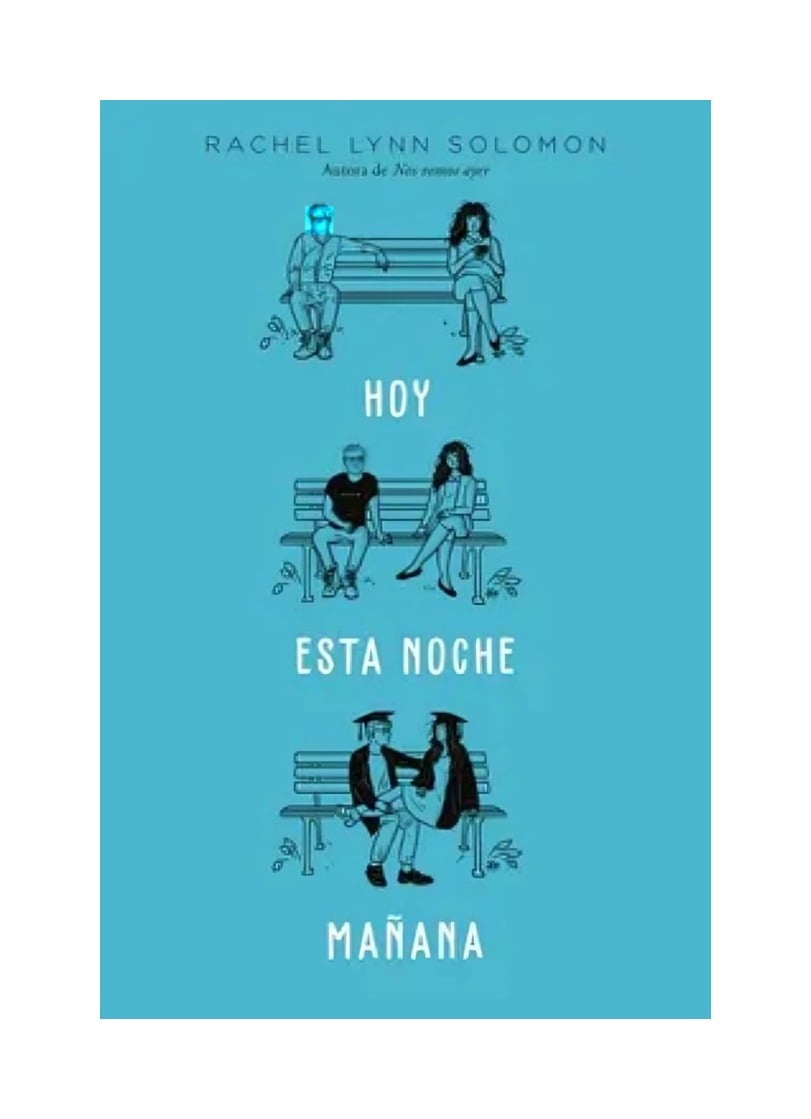 LIBRO HOY. ESTA NOCHE. MAÑANA / RACHEL LYNN SOLOMON / EDICIONES URANO - 1