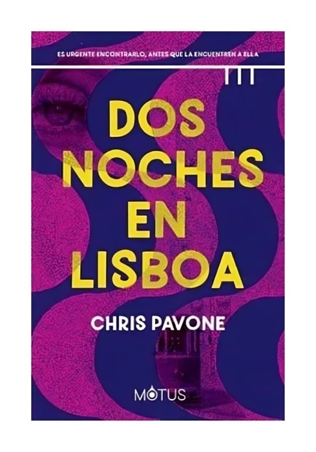 LIBRO DOS NOCHES EN LISBOA CHRIS PAVONE MOTUS THRILLER - 1