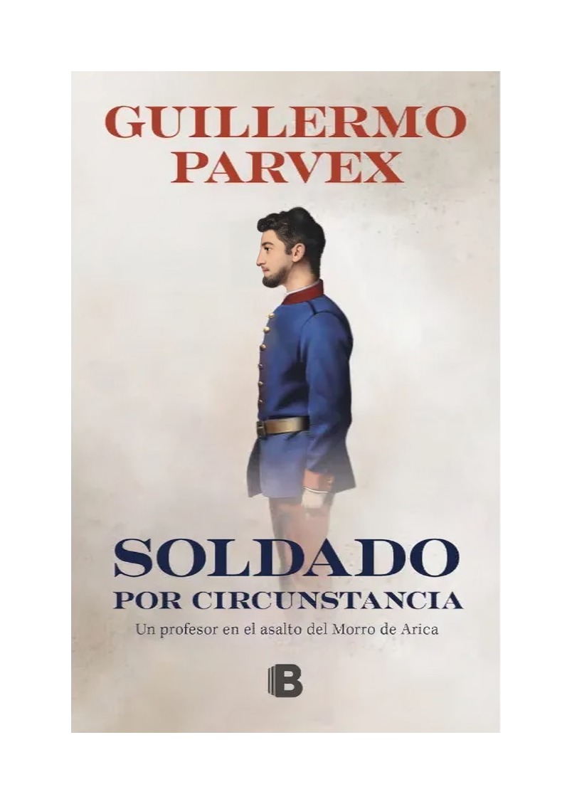 LIBRO SOLDADO POR CIRCUNSTANCIA GUILLERMO PARVEX EDICIONES B - 1