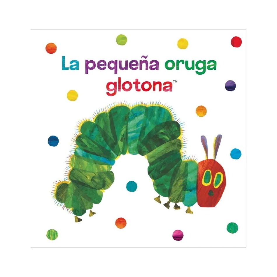LIBRO PEQUEÑA ORUGA GLOTONA - LIBRO TELA - LA - ERIC CARLE / BEASCOA - 1
