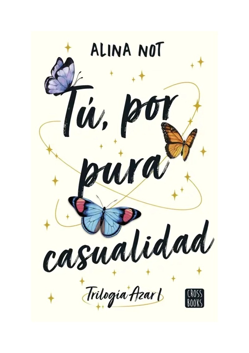 LIBRO TÚ, POR PURA CASUALIDAD CROSSBOOKS ALINA NOT - 1
