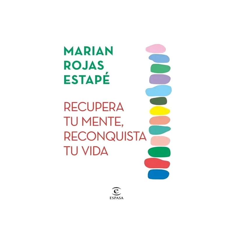 LIBRO RECUPERA TU MENTE, RECONQUISTA TU VIDA - MARIAN ROJAS ESTAPÉ / ESPASA - 1