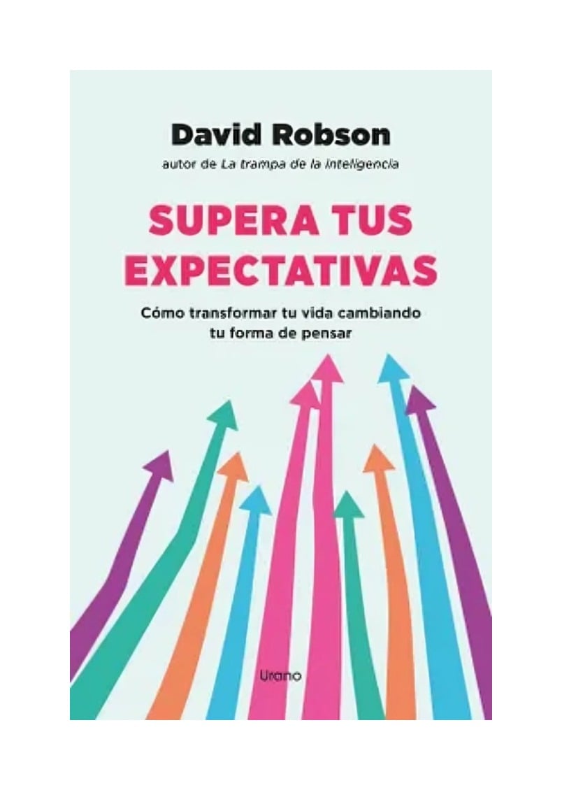 LIBRO SUPERA TUS EXPECTATIVAS - DAVID ROBSON / URANO - 1