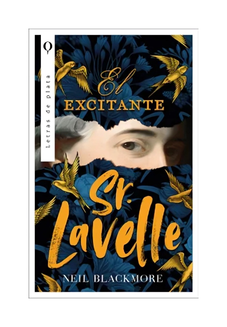 LIBRO EL EXCITANTE SEÑOR LAVELLE NEIL BLACKMORE PLATA - 1