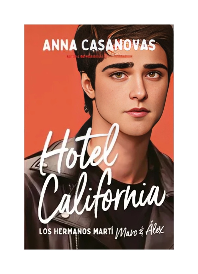 LIBRO HOTEL CALIFORNIA - LOS HERMANOS MARTI 4 / ANNA CASANOVAS / TITANIA - 1