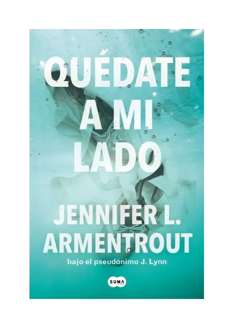 LIBRO QUEDATE A MI LADO JENNIFER ARMENTROUT SUMA DE LETRAS - 1