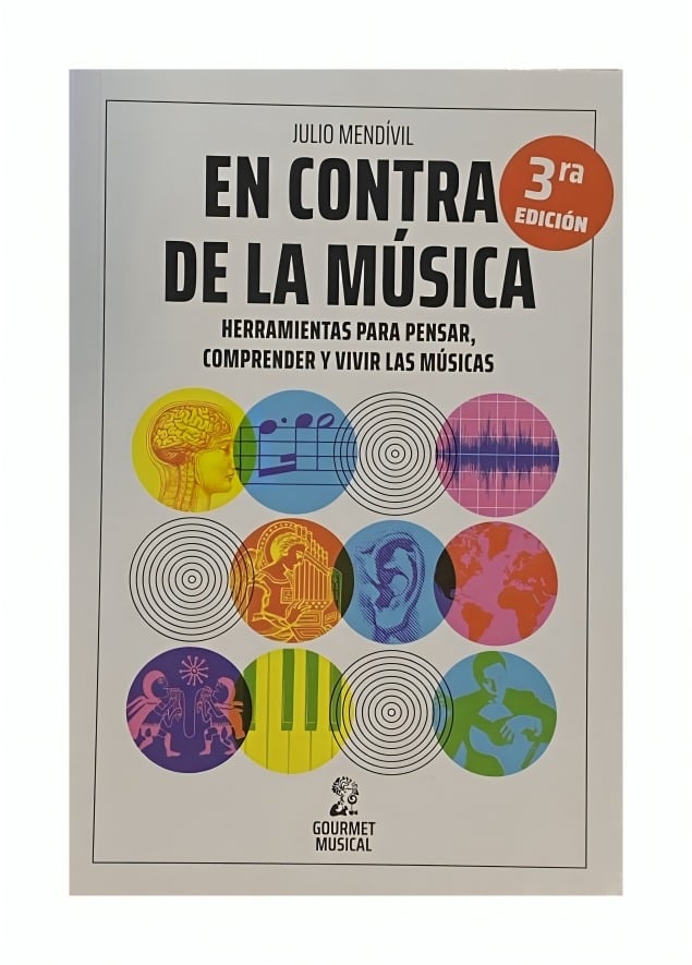 LIBRO EN CONTRA DE LA MUSICA. HERRAMIENTAS PARA PENSAR, COMPRENDER Y VIVIR LAS - 1