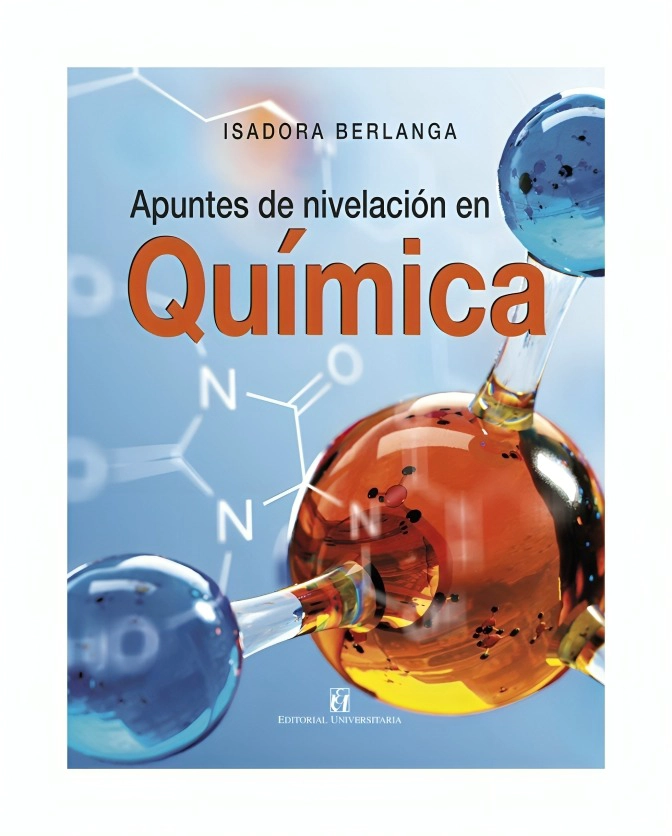 LIBRO APUNTES DE NIVELACIÓN EN QUÍMICA - ISADORA BERLANGA / EDITORIAL UNIVERSIT - 1