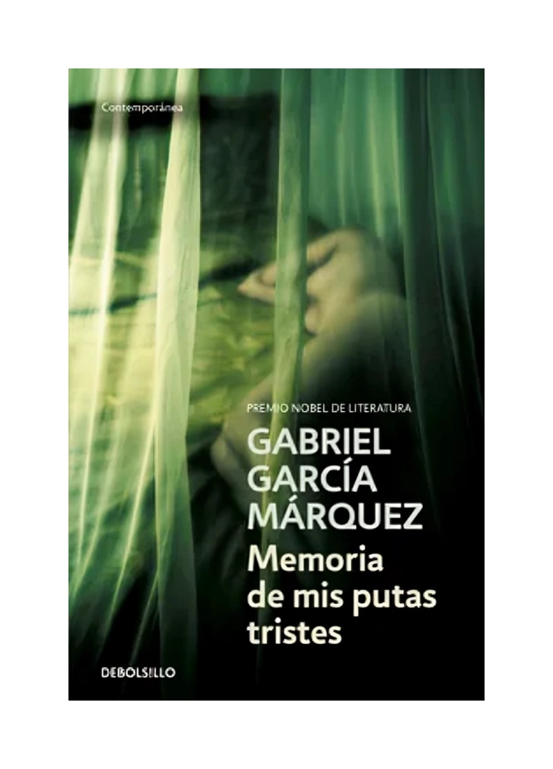 LIBRO MEMORIA DE MIS PUTAS TRISTES GABRIEL GARCIA MARQUEZ DEBOLSILLO