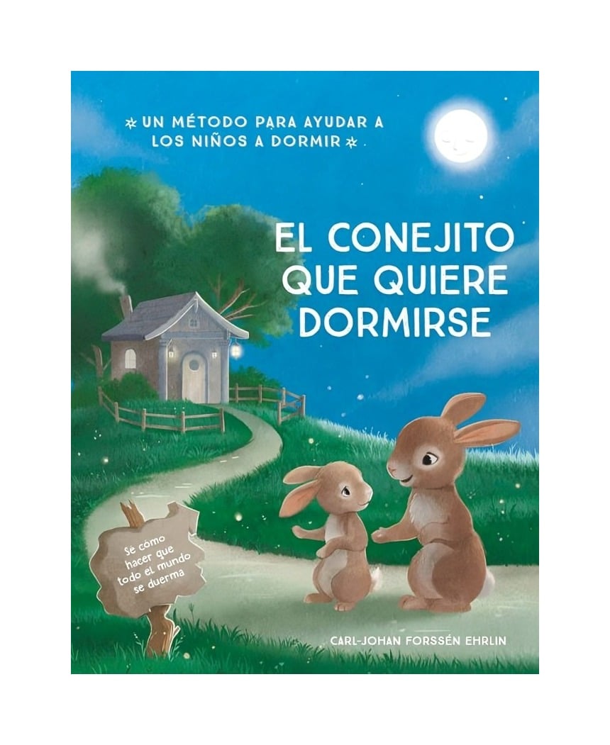 LIBRO EL CONEJITO QUE QUIERE DORMIRSE - CARL-JOHAN FORSSÉN EHRLIN / BEASCOA - 1