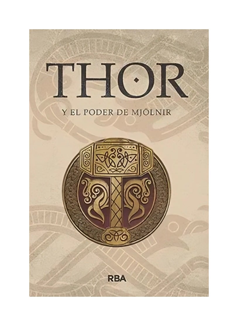 LIBRO THOR Y EL PODER DE MJOLNIR VARIOS AUTORES RBA - 1