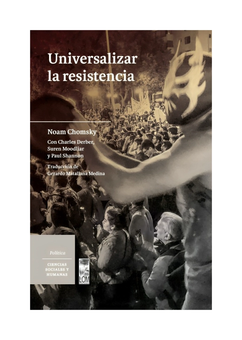 LIBRO UNIVERSALIZAR LA RESISTENCIA / NOAM CHOMSKY / LOM - 1