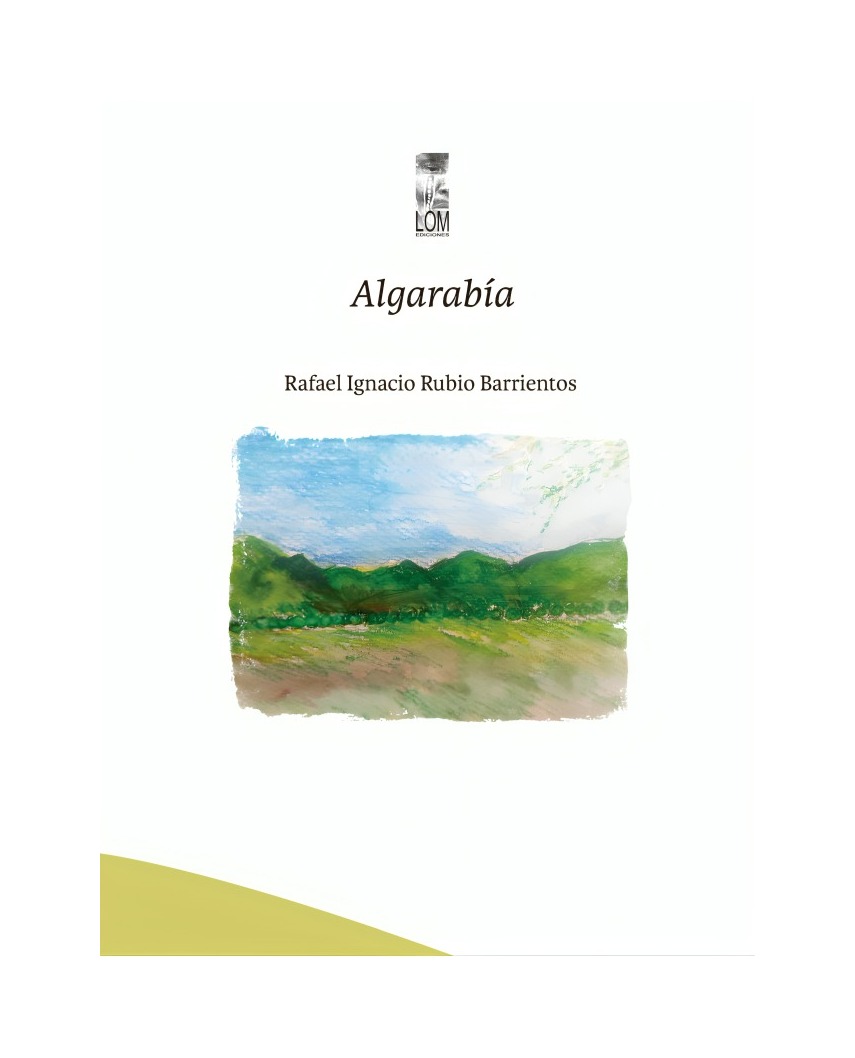LIBRO ALGARABÍA RAFAEL RUBIO BARRIENTOS LOM - 1