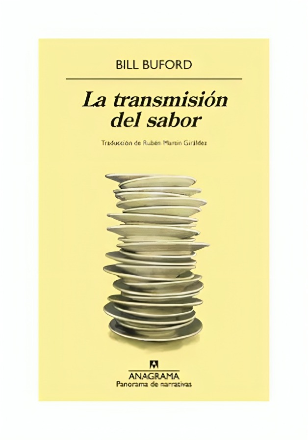 LIBRO LA TRANSMISION DEL SABOR BILL BUFORD ANAGRAMA - 1