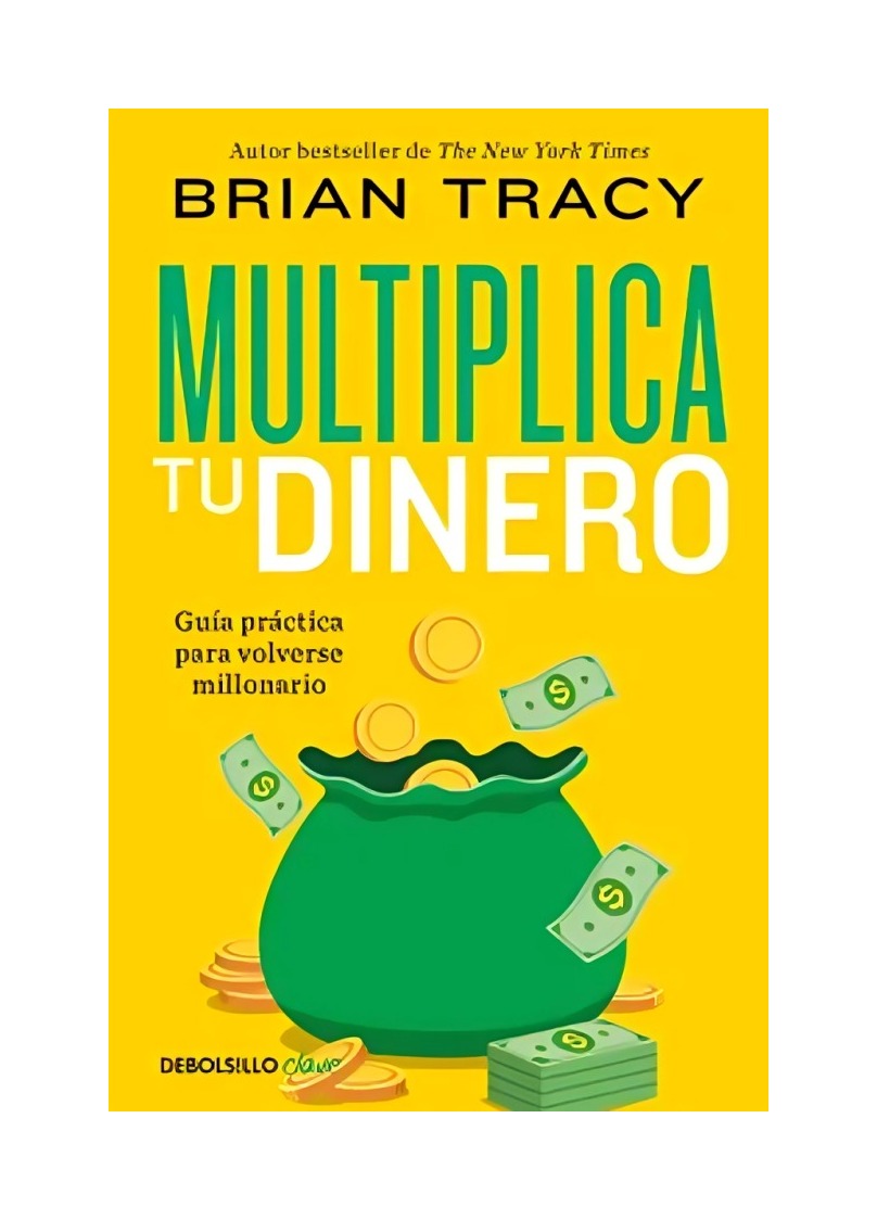 LIBRO MULTIPLICA TU DINERO / BRIAN TRACY / DEBOLSLLO - 1