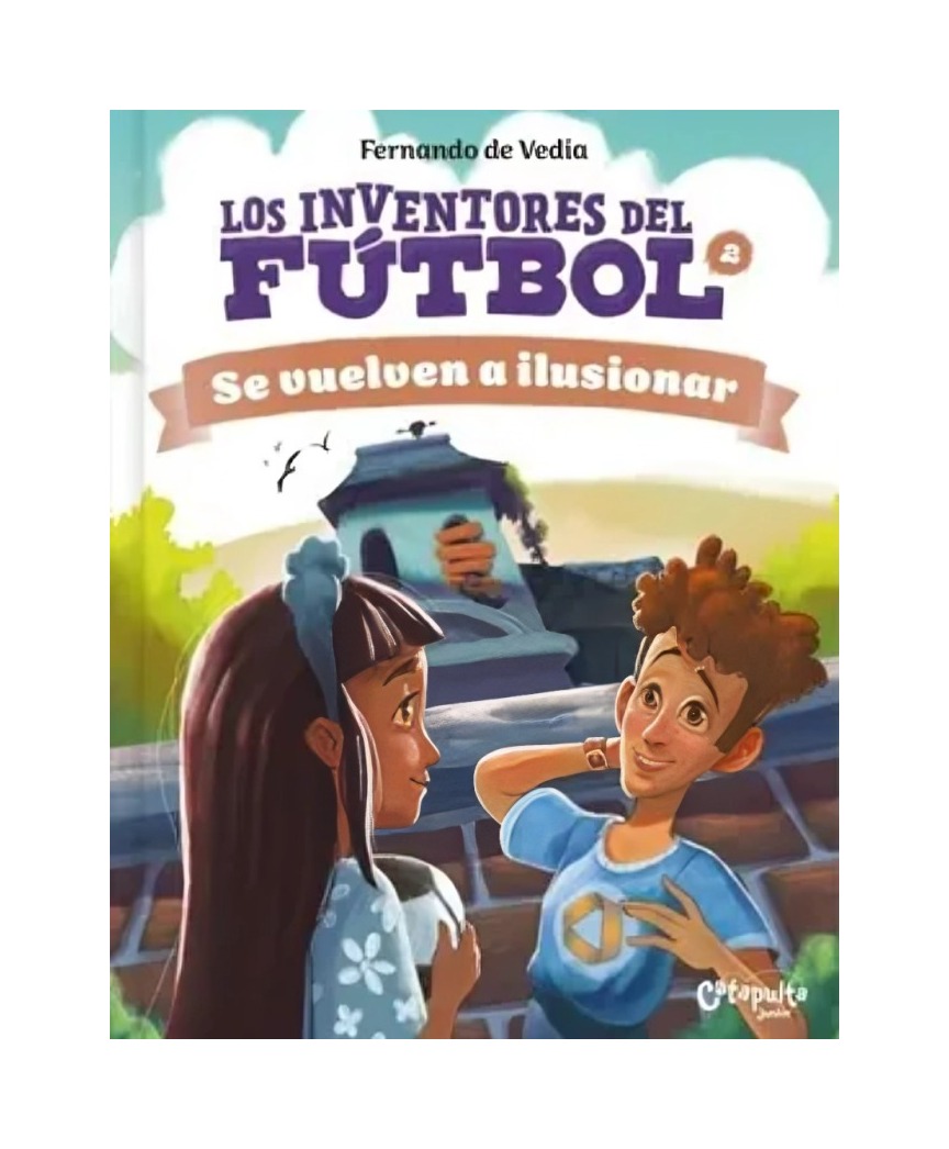 LIBRO FERNANDO DE VEDIA - LOS INVENTORES DEL FÚTBOL 2 - CATAPULTA EDITORES - 1