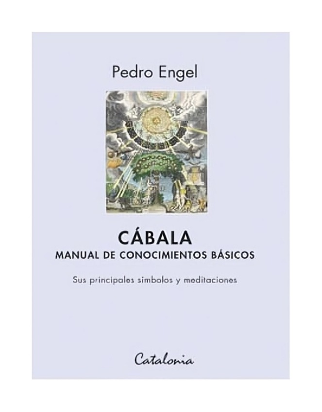 LIBRO CABALA. MANUAL DE CONOCIMIENTOS BASICOS CATALONIA PEDRO ENGEL - 1