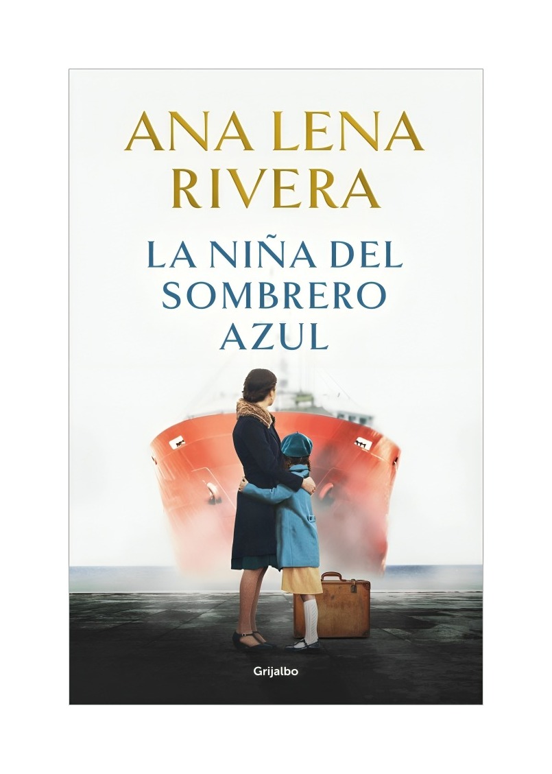 LIBRO LA NIÑA DEL SOMBRERO AZUL / ANA LENA RIVERA / GRIJALBO - 1