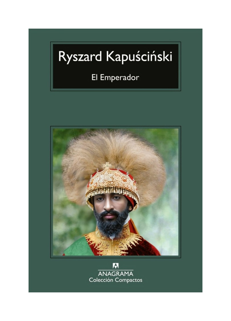 LIBRO EL EMPERADOR / RYSZARD KAPUSCINSKI / ANAGRAMA - 1