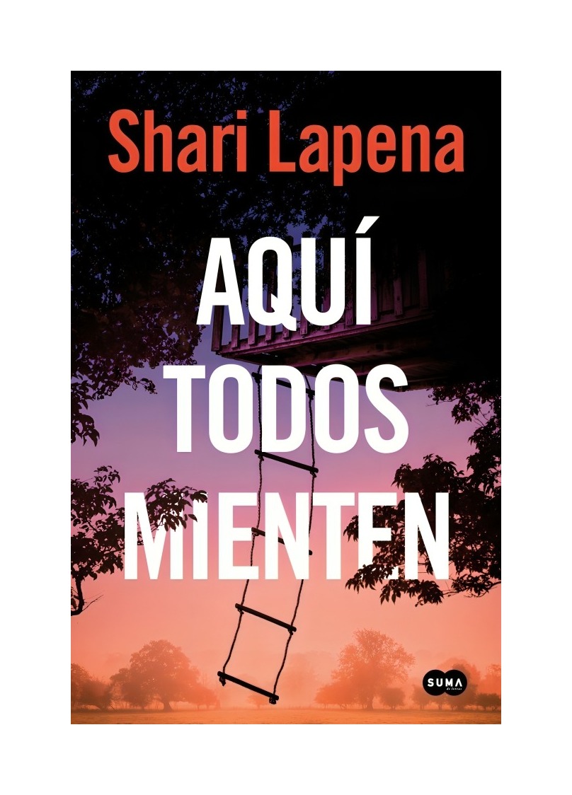 LIBRO AQUI TODOS MIENTEN SHARI LAPENA SUMA DE LETRAS - 1