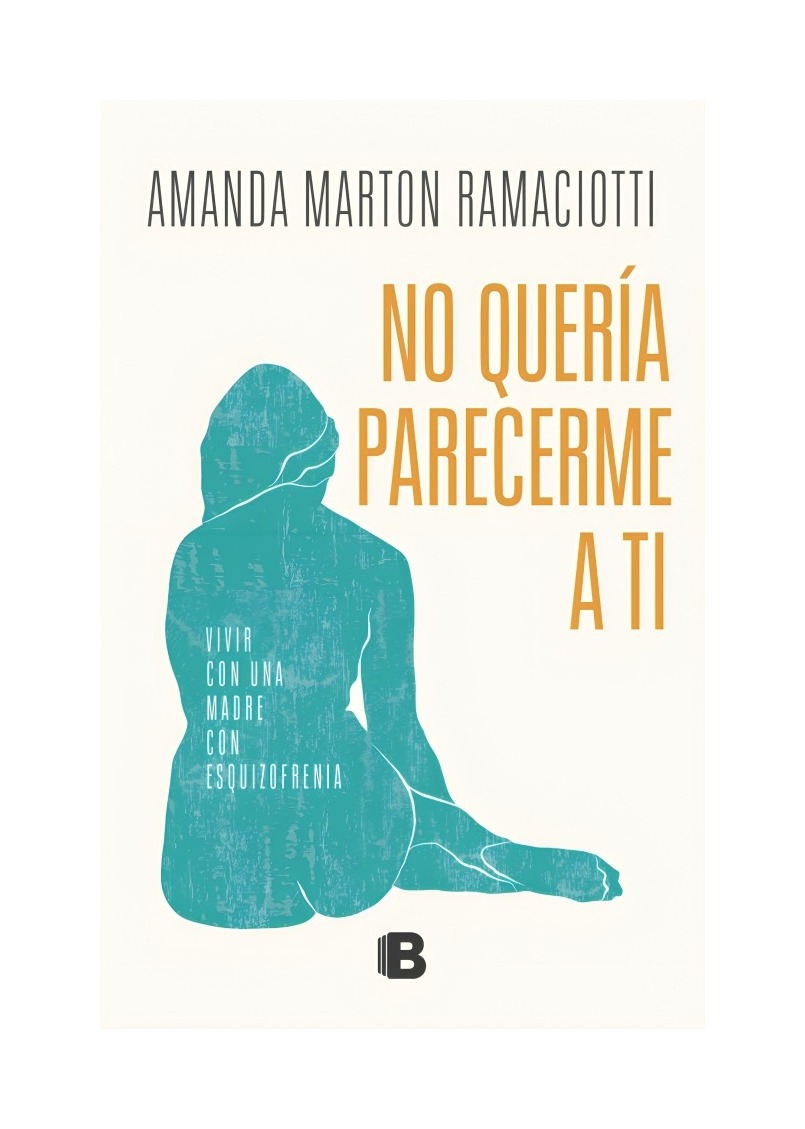 LIBRO NO QUERIA PARECERME A TI EDICIONES B AMANDA MARTON RAMACIOTTI - 1