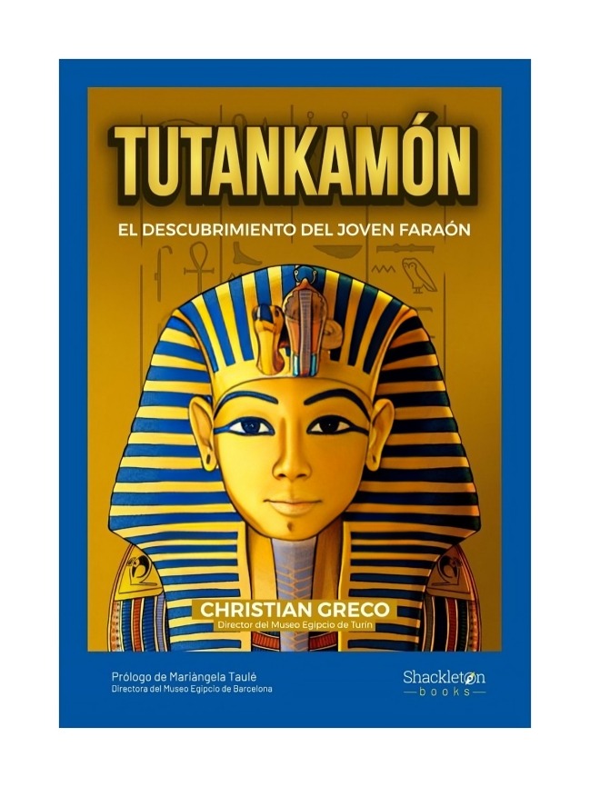 LIBRO TUTANKAMÓN - CHRISTIAN GRECO / SHACKLETON BOOKS - 1