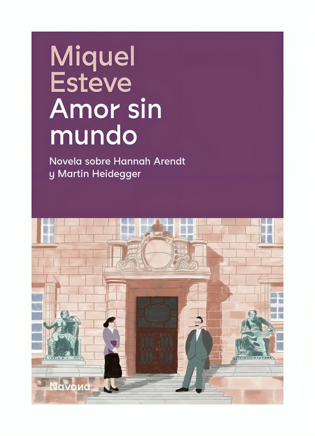 LIBRO AMOR SIN MUNDO MIQUEL ESTEVE NAVONA EDITORIAL - 1