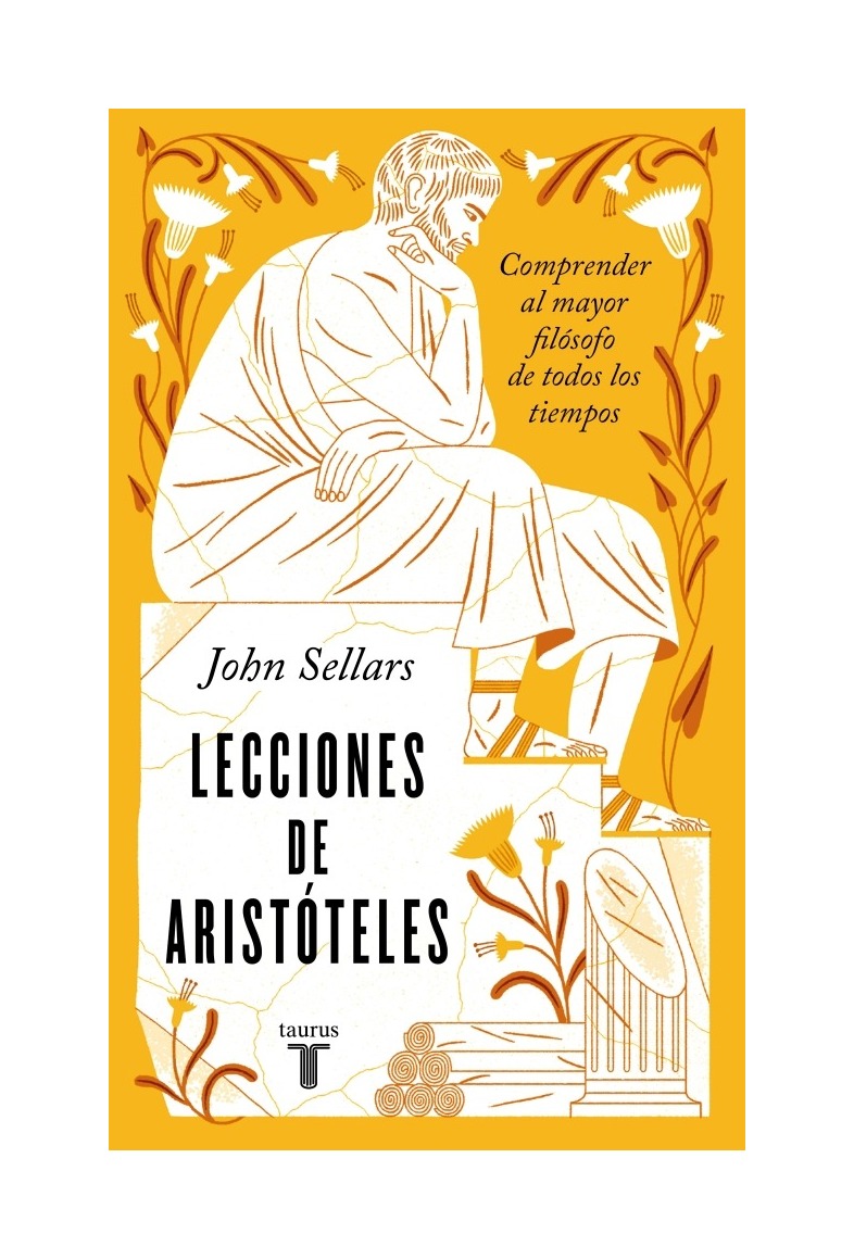 LIBRO LECCIONES DE ARISTOTELES - JOHN SELLARS / TAURUS - 1