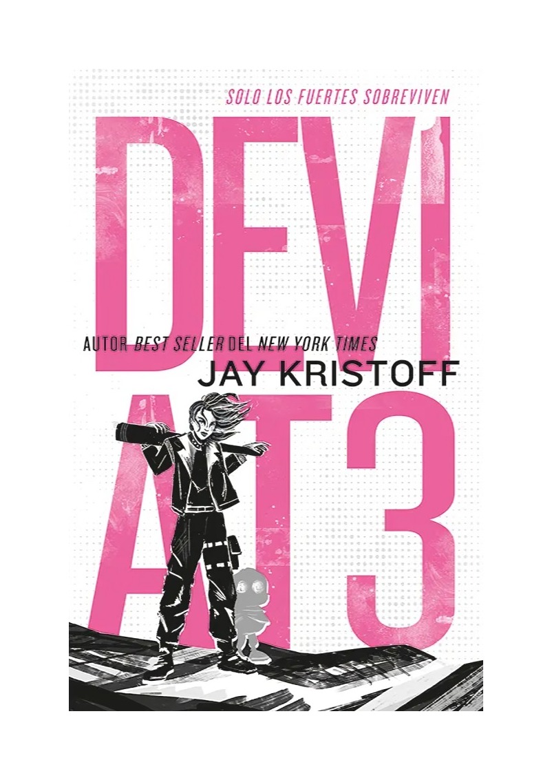 LIBRO DEV1AT3: SOLO LOS FUERTES SOBREVIVEN JAY KRISTOFF EDICIONES URANO - 1