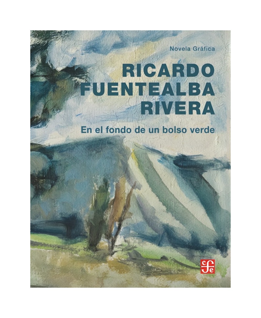 LIBRO EN EL FONDO DE UN BOLSO VERDE - RICARDO FUENTEALBA RIVERA / FONDO DE CULT - 1