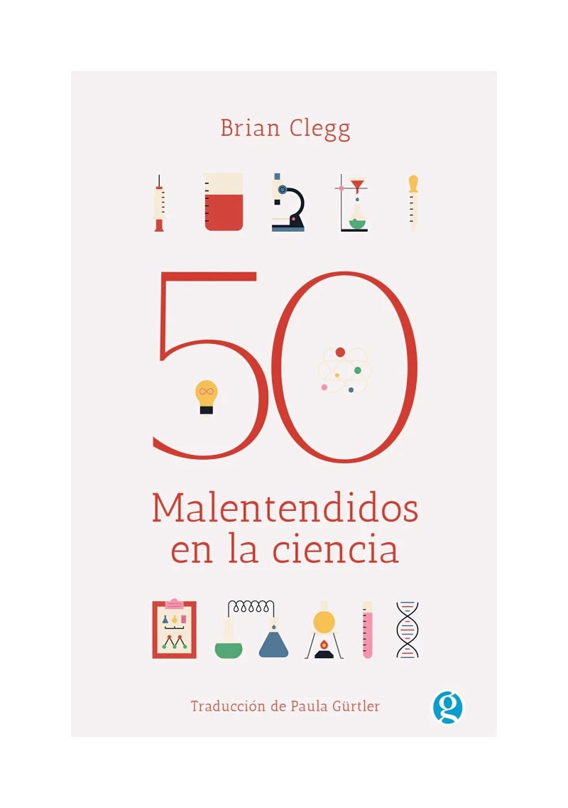 LIBRO 50 MALENTENDIDOS EN LA CIENCIA - BRIAN CLEGG / GODOT - 1