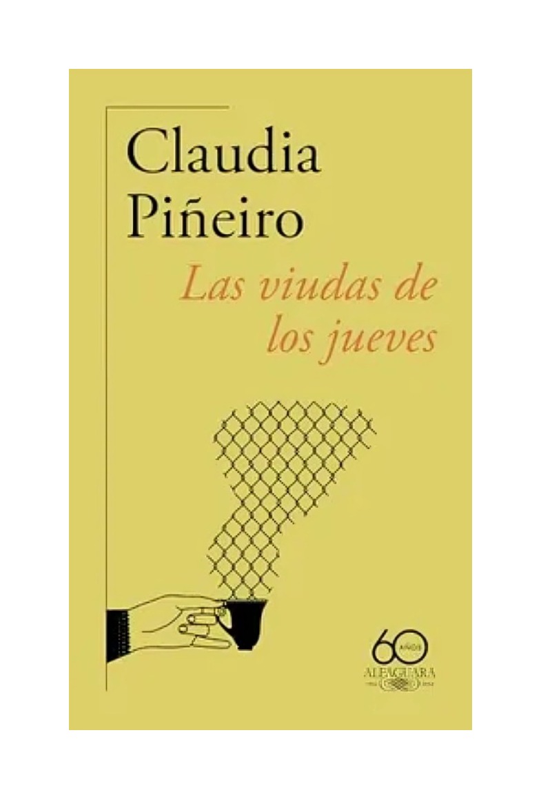 LIBRO LAS VIUDAS DE LOS JUEVES CLAUDIA PIÑEIRO ALFAGUARA - 1