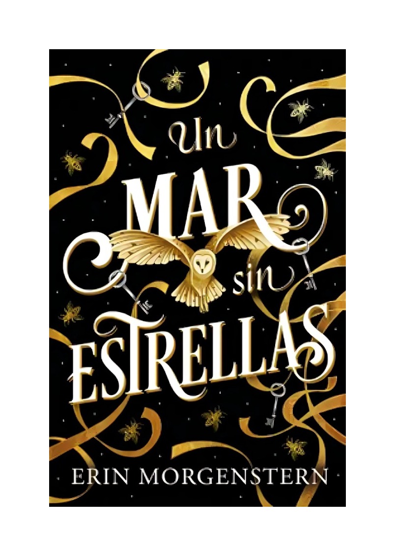 LIBRO UN MAR SIN ESTRELLAS / ERIN MORGENSTERN / EDICIONES URANO - 1